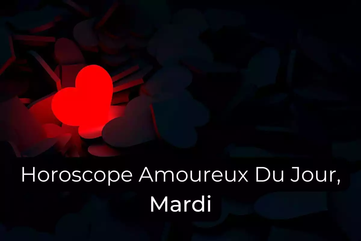 Un coeur rouge sur fond de coeurs noirs et les lettres ''Horoscope Amoureux Du Jour, Mardi''