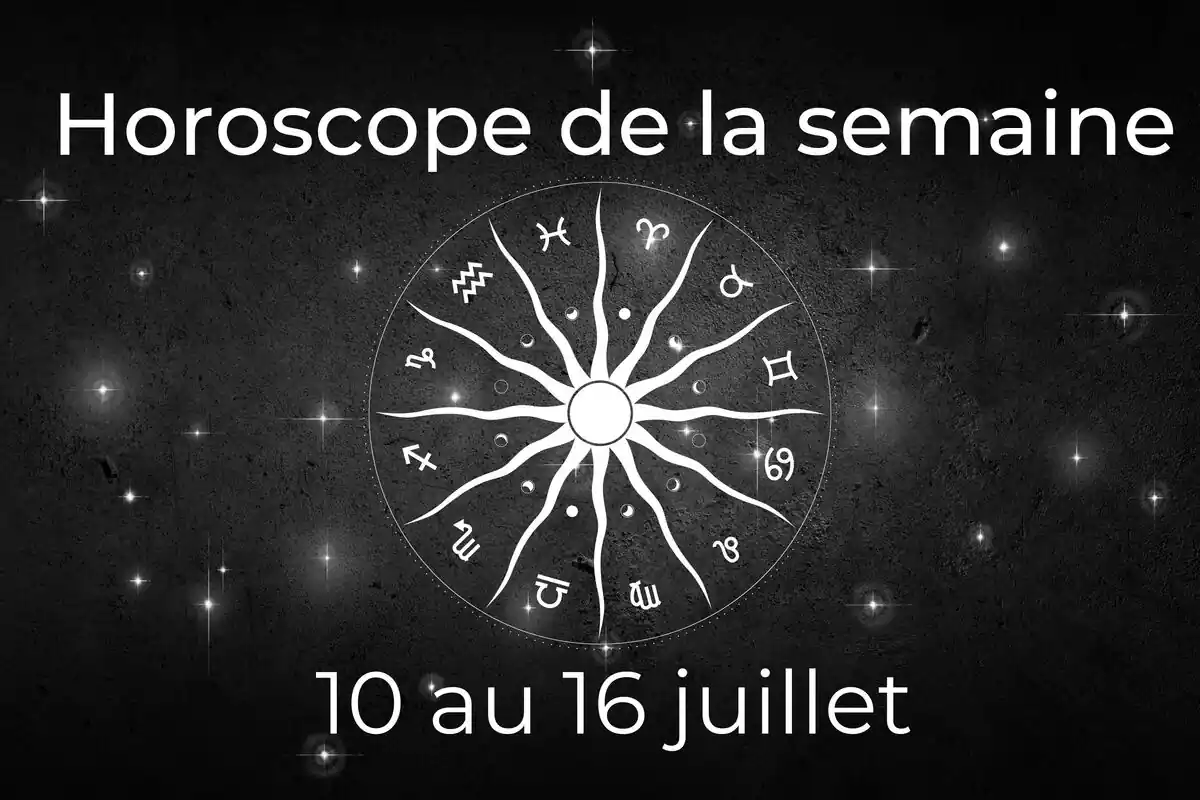Une roue du zodiaque sur fond noir avec des étoiles et le lettrage ''Horoscope de la semaine du 10 au 16 juillet''