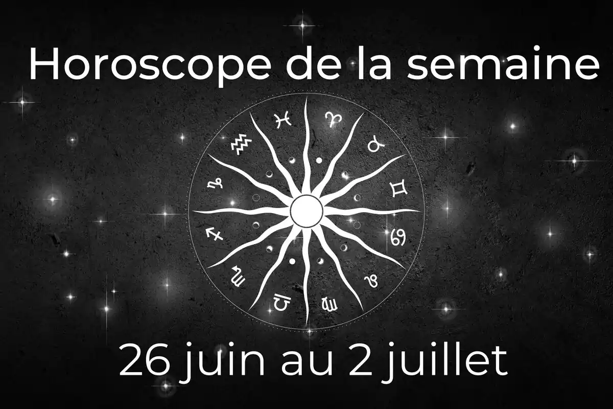 Une roue du zodiaque sur fond noir avec des étoiles et le lettrage ''Horoscope de la semaine du 26 Juin au 2 juillet''