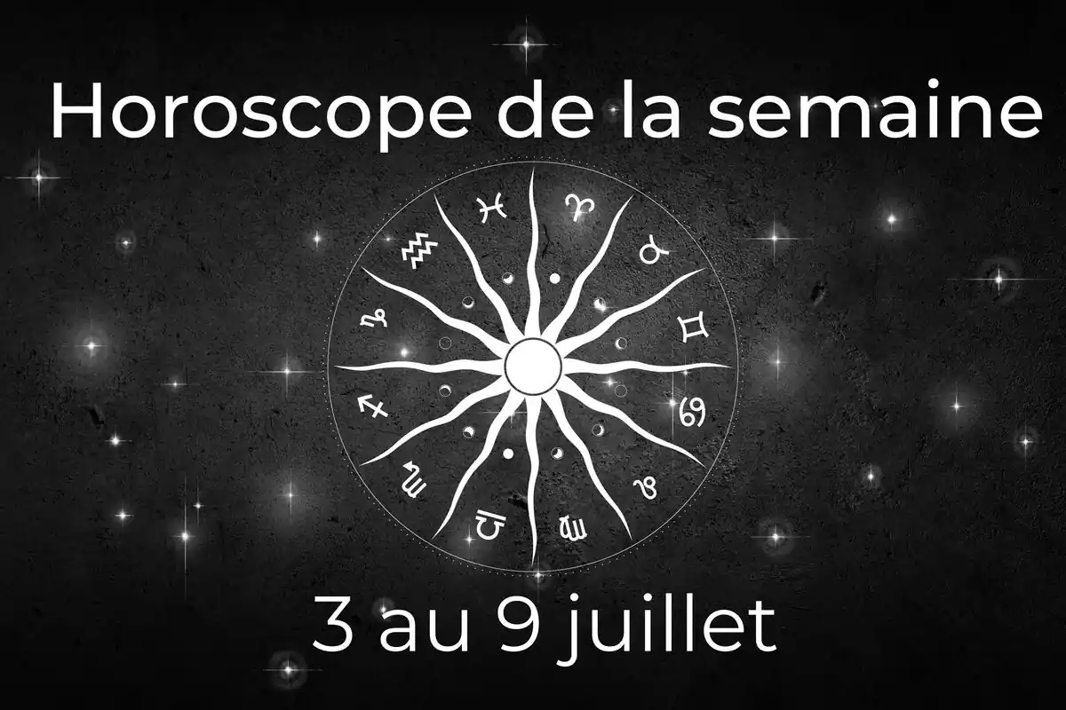 Une roue du zodiaque sur fond noir avec des étoiles et le lettrage ''Horoscope de la semaine du 3 au 9 juillet''