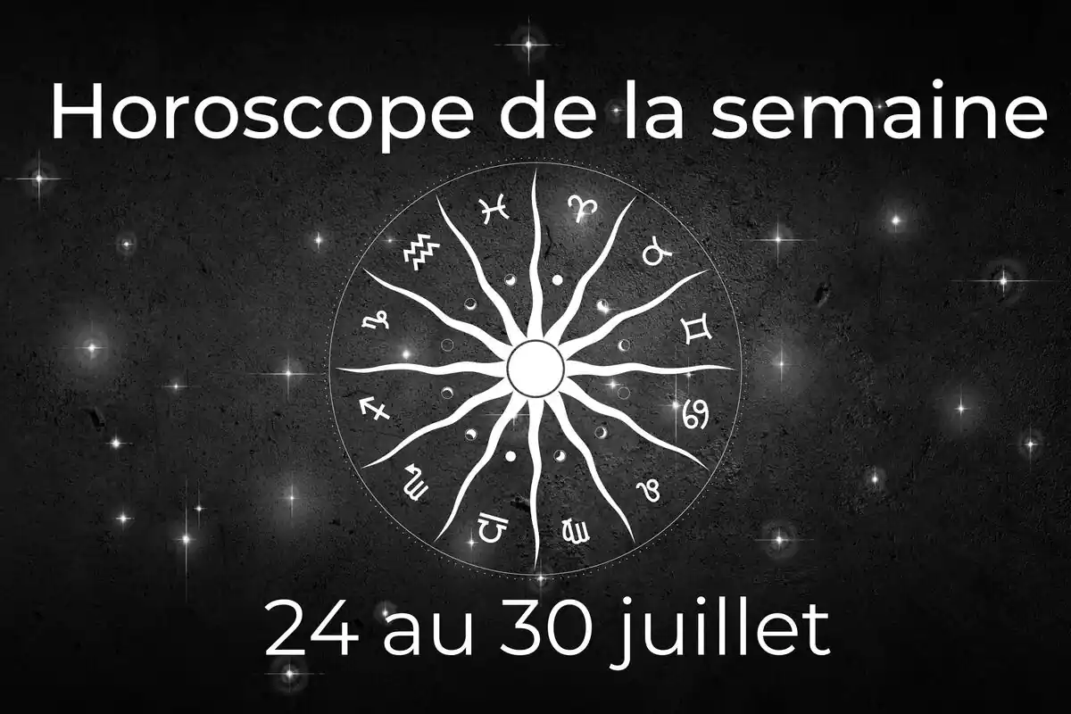 Une roue du zodiaque sur fond noir avec des étoiles et le lettrage ''Horoscope de la semaine du 24 au 30 juillet''